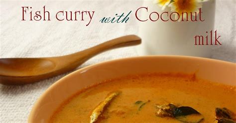 Kitchen Boffin: Fish curry with Coconut milk