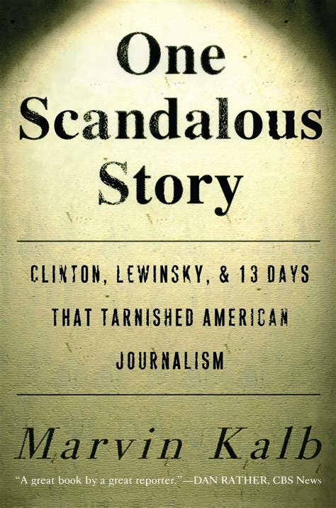 One Scandalous Story | Book by Marvin Kalb | Official Publisher Page
