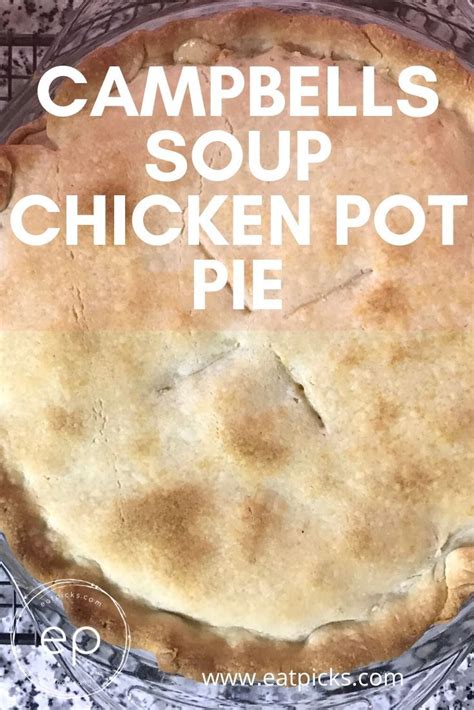 Campbells soup chicken pot pie – Artofit