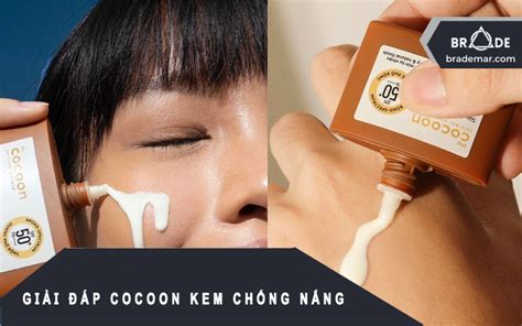 Giải đáp Cocoon kem chống nắng có nâng tone hay kiềm dầu