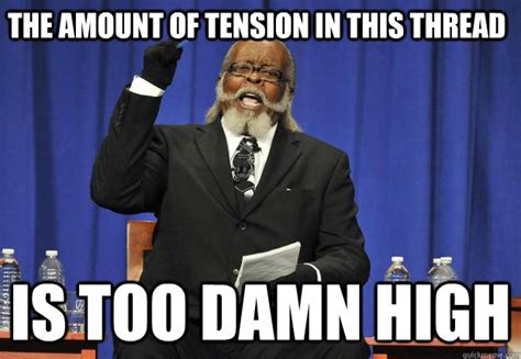 tension memes quickmeme