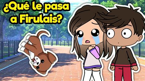 QUE LE PASA A FIRULAIS?! | Gacha Life Memes - YouTube