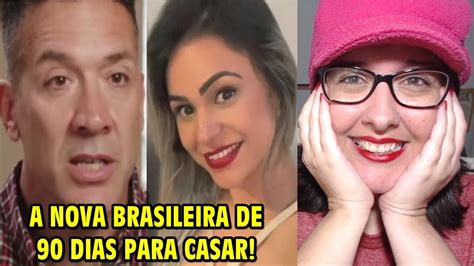 Brian E Ingrid 90 Dias Para Casar - A NOVA BRASILEIRA DE 90 DIAS PARA CASAR: VAI DAR CERTO??? | Brian e ...