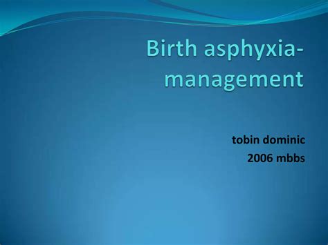 Birth asphyxia management | PPTX