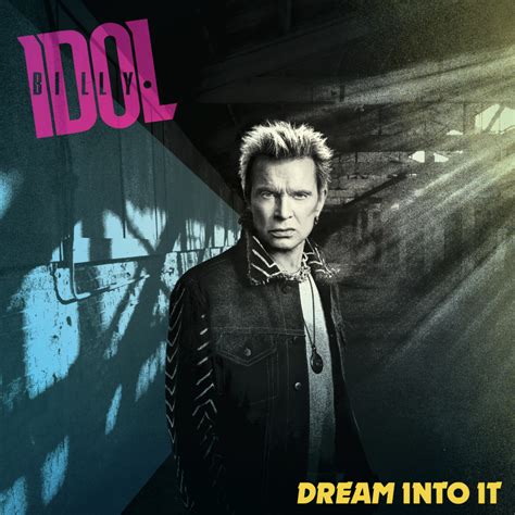 Billy Idol: Dream Into It - Album Review