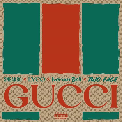 Sneakbo X Lyco X Ivorian Doll X Two Face - Gucci - The Hype Magazine