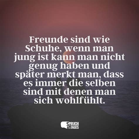 Freunde sind wie Schuhe, wenn man jung ist kann man nicht genug haben