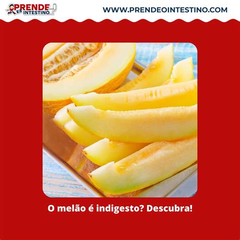 O melão é indigesto? Descubra!