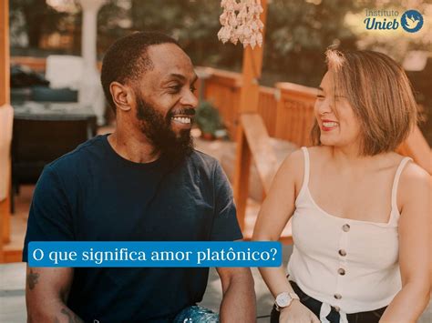 O Que Significa Platônico - Tenho um amor platônico: Entenda o que é e como lidar!