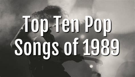 The Top Ten Pop Songs of 1989 | The '80s Ruled