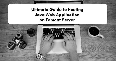 ultimate guide  hosting java web application  tomcat server