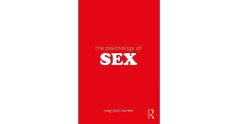 The Psychology of Sex by Meg John Barker