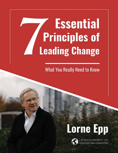 7 Essential Principles of Leading Change - Lorne Epp