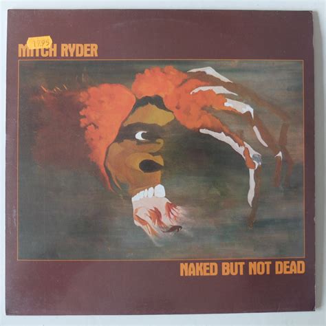 Mitch Ryder – Naked But Not Dead, German Press