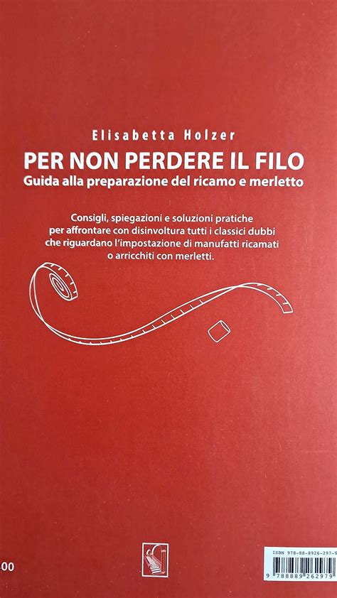 Elisabetta Holzer, Per non perdere il filo. Guida alla preparazione del