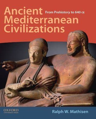 ancient mediterranean civilizations  prehistory   ce  ralph