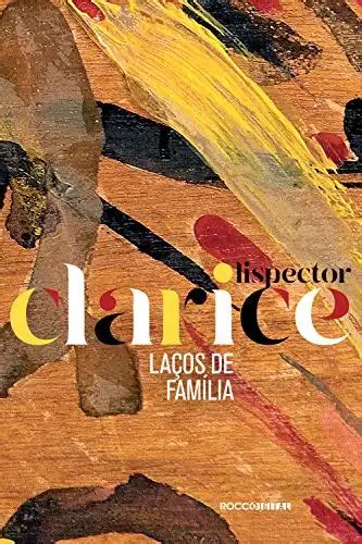 Laços De Familia Pdf - Laços de família - Clarice Lispector - Sinopse, PDF, Ler eBook