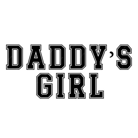 Premium Vector | Daddy is girl