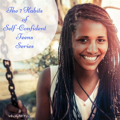 Welcome to The 7 Habits of Self-Confident Teens Series