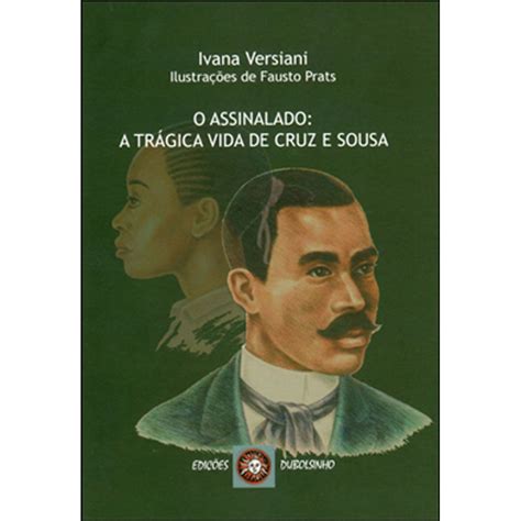 O Assinalado Cruz E Sousa