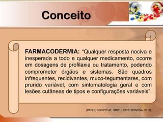 Farmacodermia O Que É - Farmacodermia | PPTX