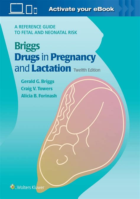 (^PDF)->DOWNLOAD Briggs Drugs in Pregnancy and Lactation: A Reference