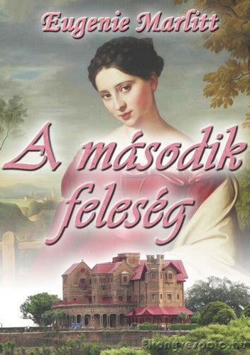 Eugenie Marlitt: A második feleség | e-Könyv | bookline