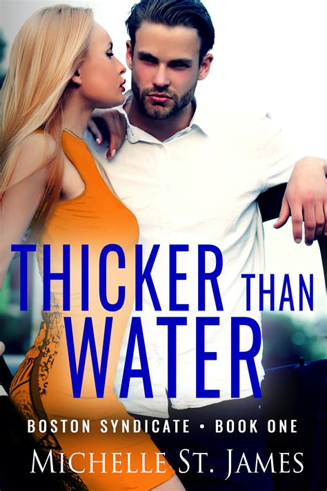 Thicker Than Water (Boston Syndicate Book 1) by Michelle St. James