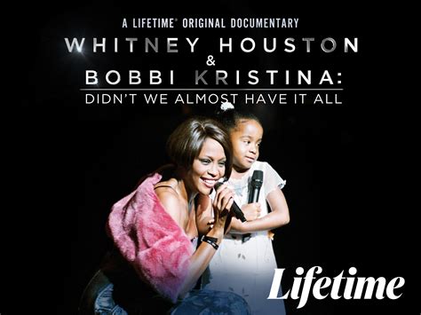 Prime Video: Whitney Houston & Bobbi Kristina: Didn't We Almost Have It