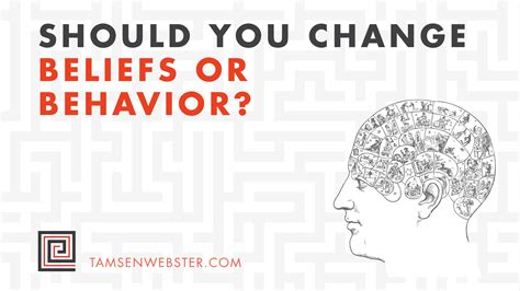 Should you change beliefs or behaviors.001 - Tamsen Webster
