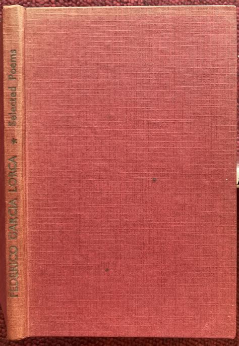 SELECTED POEMS OF FEDERICO GARCIA LORCA. TRANSLATED BY J.L. GILI AND ...