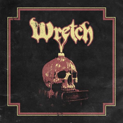 wretch wretch