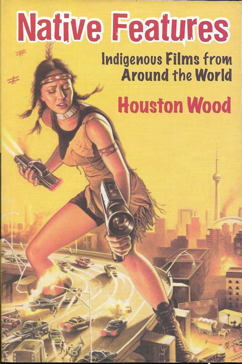 Native Features: Indigenous Films from Around the World — Riverbank Reader