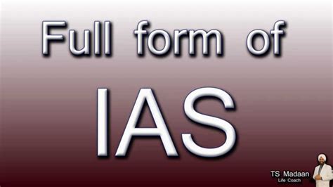 Full form of IAS - YouTube