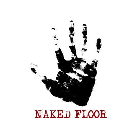 Naked Floor