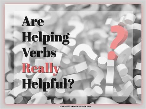 write conversation  helping verbs  helpful