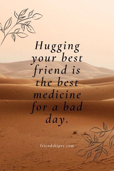 Hugging Your Best Friend Quotes