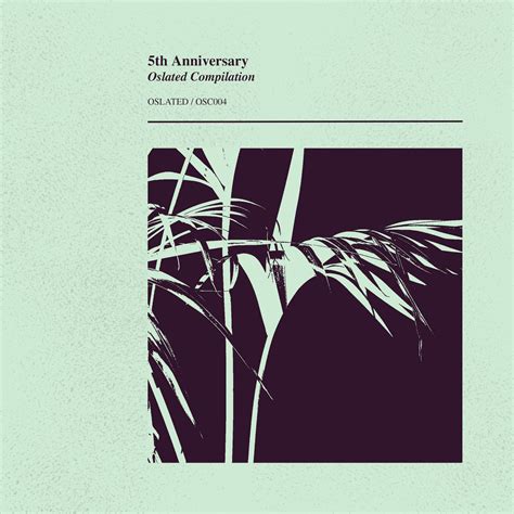 Oslated 5th Anniversary Compilation [OSC004] | Various Artists | Oslated