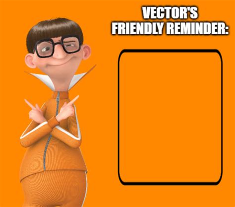 vectors friendly reminder blank template imgflip