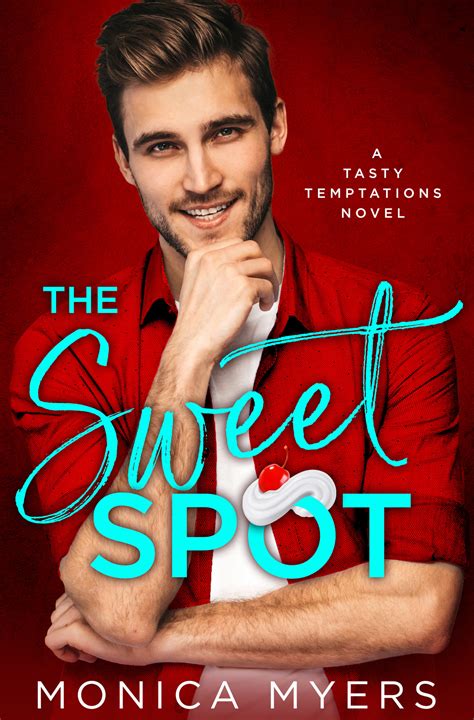 The Sweet Spot-Myers-Rom Com-Available Now