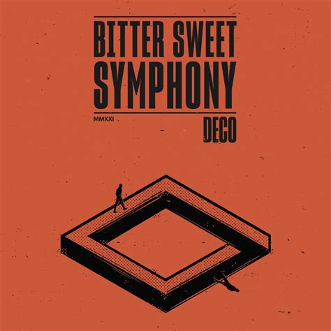 ‎Bitter Sweet Symphony - Single - Album by Deco - Apple Music