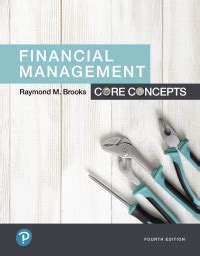 Financial Management 4th edition | 9780134730417, 9780134731070 ...
