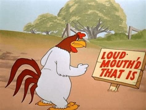 75+ Best Foghorn Leghorn Quotes and Sayings for the Looney Toons Fans ...