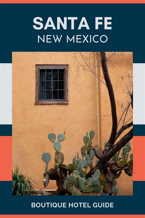 5 Unique Boutique Hotels in Santa Fe for a Vibrant Stay