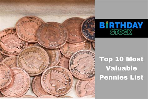 Top 10 Most Valuable Pennies List - Birthday Stock