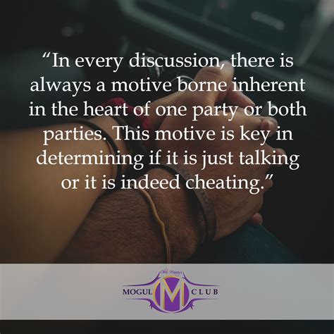 “In every discussion, there is always a motive borne inherent in the