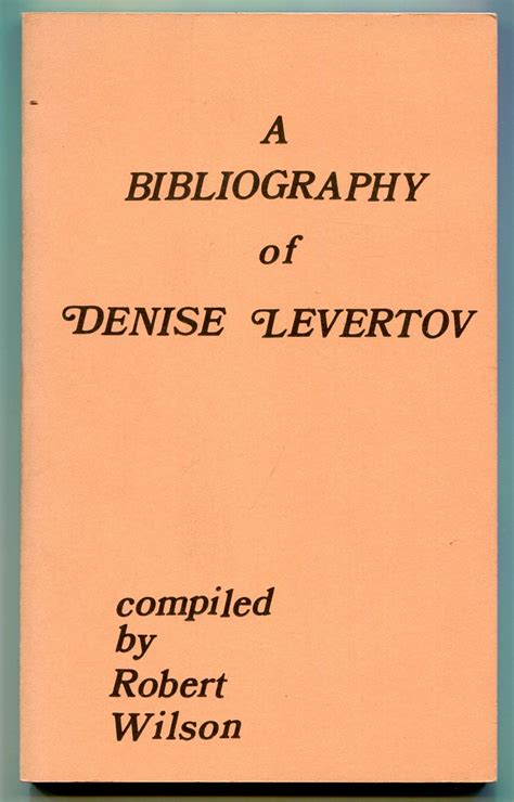 bibliography  denise levertov de wilson robert  compiled