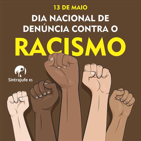 13 de maio: Dia Nacional de Denúncia contra o Racismo