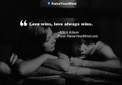 Love Quotes, Sayings & Verses | Love wins, love always wins. | Raise ...