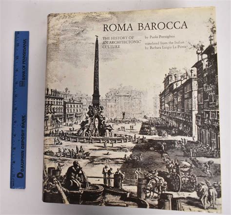 Roma Barocca: The History of An Architectonic Culture by Portoghesi